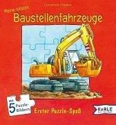 Meine tollsten Baustellenfahrzeuge. Erster Puzzle-Spaß