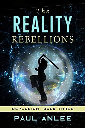 The Reality Rebellions (Deplosion, Band 3)