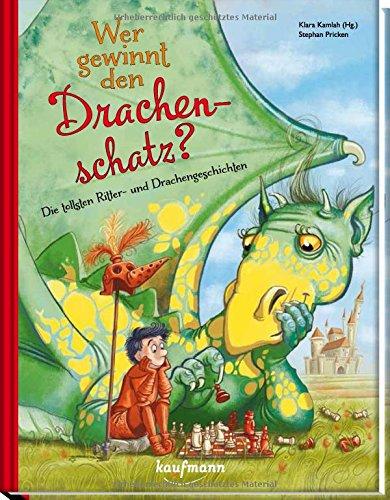 Wer gewinnt den Drachenschatz?: Die tollsten Ritter- und Drachengeschichten