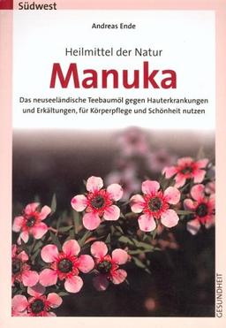 Heilmittel der Natur. Manuka