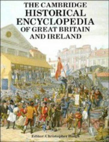 The Cambridge Historical Encyclopedia of Great Britain and Ireland