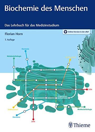 Biochemie des Menschen: Das Lehrbuch für das Medizinstudium