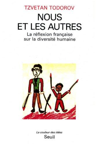 Nous et les autres : la réflexion française sur la diversité humaine