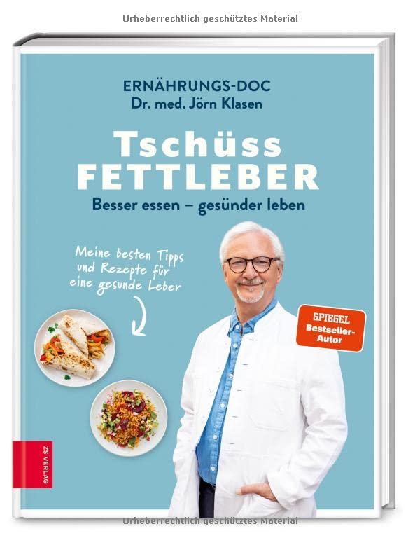 Tschüss Fettleber: Besser essen – gesünder leben