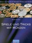 Spiele und Tricks mit Münzen.