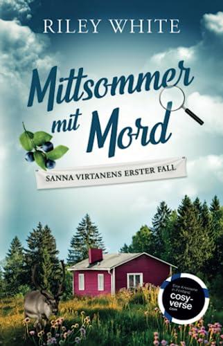 Mittsommer mit Mord | Ein Kriminalroman mit Herz (Die Cosy Crime Serie in Finnland, Band 1)