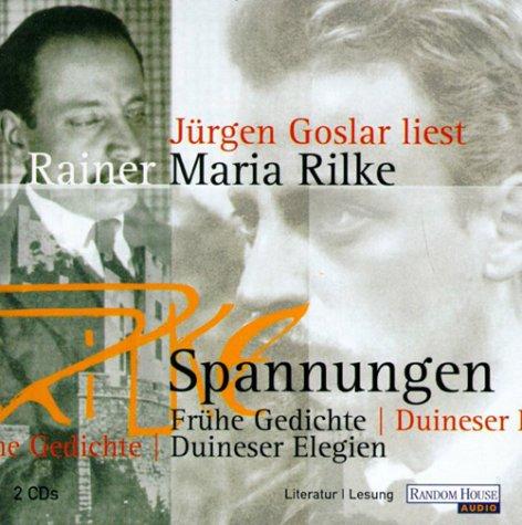 Spannungen, Frühe Gedichte und Duineser Elegien, 2 Audio-CDs