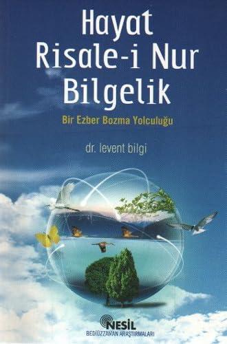 Hayat Risale-i Nur Bilgelik