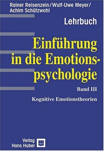 Einführung in die Emotionspsychologie, Bd.3, Kognitive Emotionstheorien