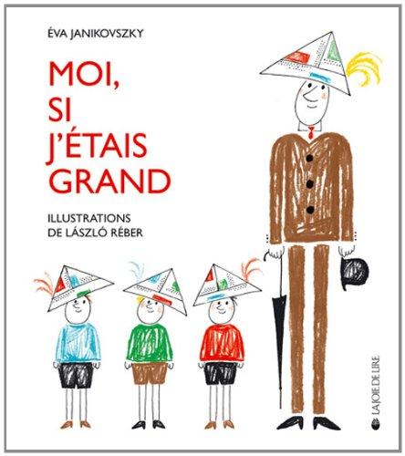 Moi, si j'étais grand