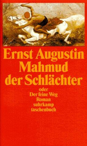 Mahmud der Schlächter oder Der feine Weg.