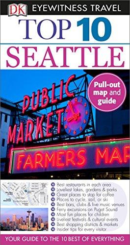 Top 10 Seattle (Eyewitness Top 10 Travel Guide)