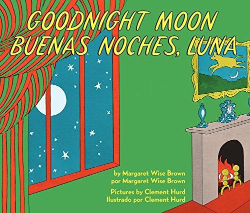 Goodnight Moon/Buenas noches, Luna: Bilingual Spanish-English Children's Book