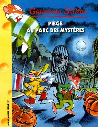 Geronimo Stilton. Vol. 63. Piège au parc des mystères