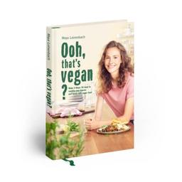 Ooh, that's vegan?: Make it Maya: 50 ways to surprise your friends and family with vegan food