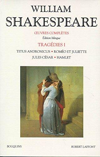 Oeuvres complètes. Tragédies. Vol. 1