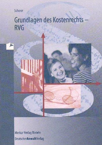 Grundlagen des Kostenrechts - RVG