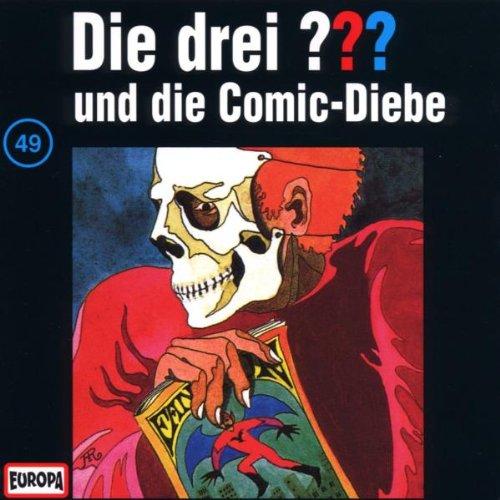 Die drei Fragezeichen - Folge 49: und die Comic-Diebe