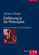 Einführung in die Philosophie. Von Parmenides zur Postmoderne