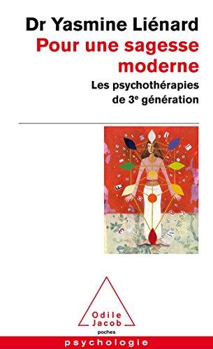 Pour une sagesse moderne : les psychothérapies de 3e génération