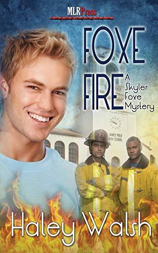 Foxe Fire (Skyler Foxe Mystery)