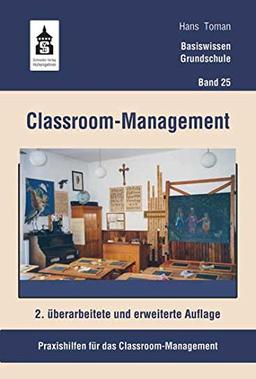 Classroom-Management: Praxishilfen für das Classroom-Management