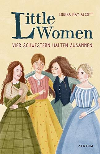 Little Women. Vier Schwestern halten zusammen: Neuübersetzung zur Verfilmung