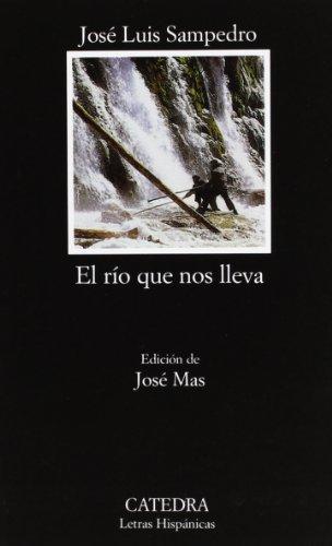 El río que nos lleva (Letras Hispánicas)