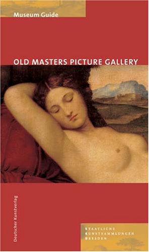 Old Masters Picture Gallery: Guide to the permanent exhibition in the Semper Building