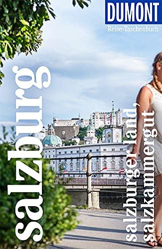 DuMont Reise-Taschenbuch Salzburg, Salzburger Land, Salzkammergut: Reiseführer plus Reisekarte. Mit individuellen Autorentipps und vielen Touren.