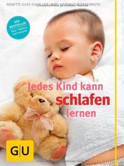 Jedes Kind kann schlafen lernen (GU Einzeltitel Partnerschaft & Familie)