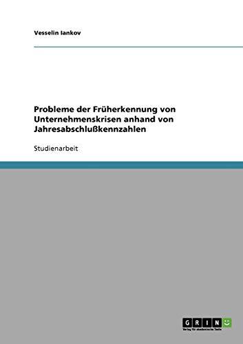 Probleme der Früherkennung von Unternehmenskrisen anhand von Jahresabschlußkennzahlen