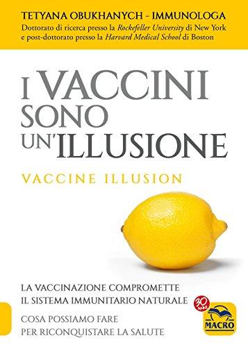 I vaccini sono un'illusione