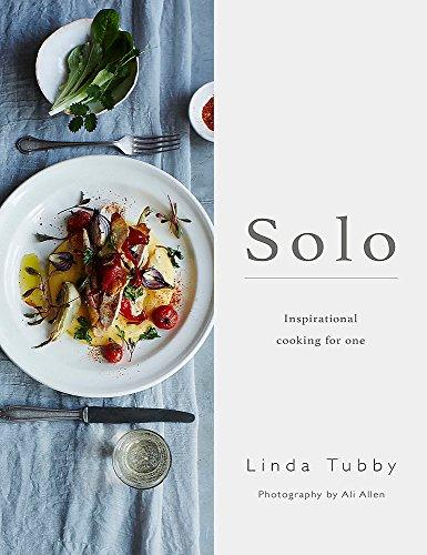 Solo: Cooking and Eating for One