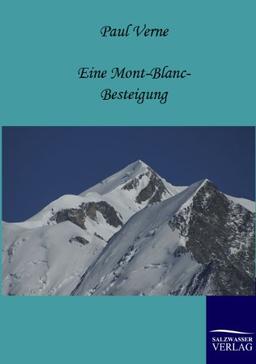 Eine Mont-Blanc-Besteigung