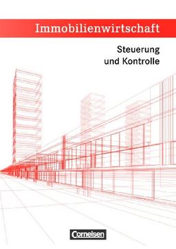 Immobilienwirtschaft: Steuerung und Kontrolle: Schülerbuch