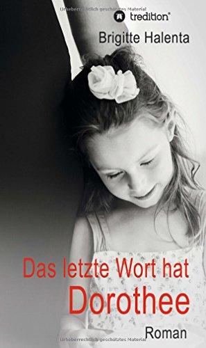 Das letzte Wort hat Dorothee