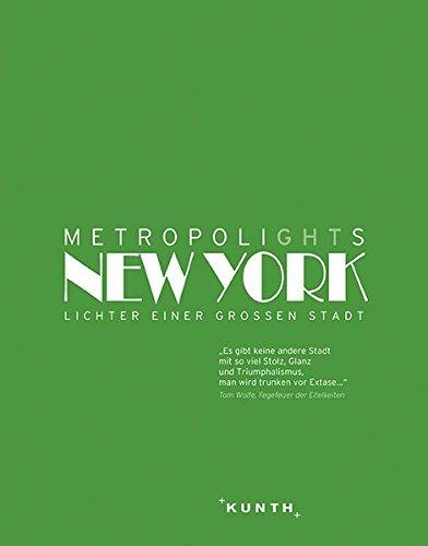 Metropolights New York: Lichter einer großen Stadt (KUNTH Bildbände/Illustrierte Bücher)