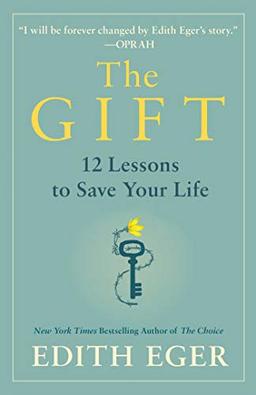 The Gift: 12 Lessons to Save Your Life