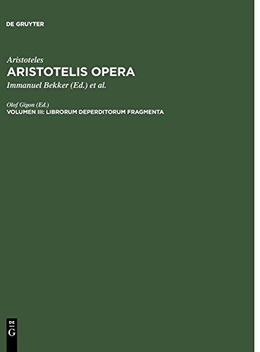 Aristoteles: Aristotelis Opera: Librorum deperditorum fragmenta