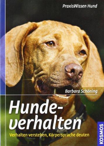 Hundeverhalten: Verhalten verstehen, Körpersprache deuten