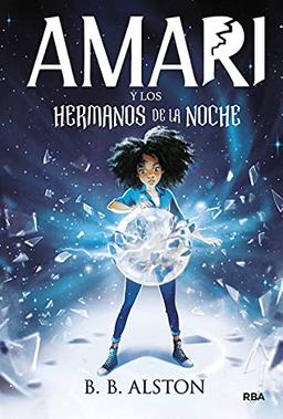 Amari 1 - Amari y los hermanos de la noche (Ficción Kids, Band 1)