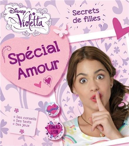 Violetta : secrets de filles, spécial amour