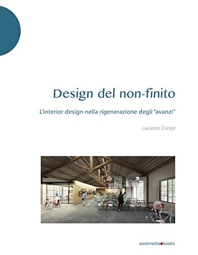 Design del non-finito. L'interior design nella rigenerazione degli "avanzi"