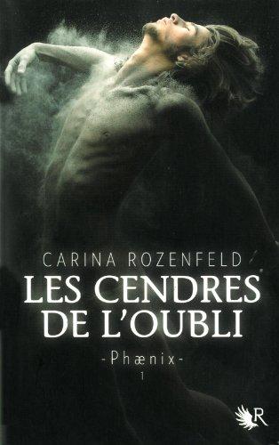 Phaenix. Vol. 1. Les cendres de l'oubli