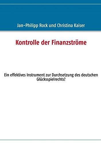 Kontrolle der Finanzströme: Ein effektives Instrument zur Durchsetzung des deutschen Glücksspielrechts?