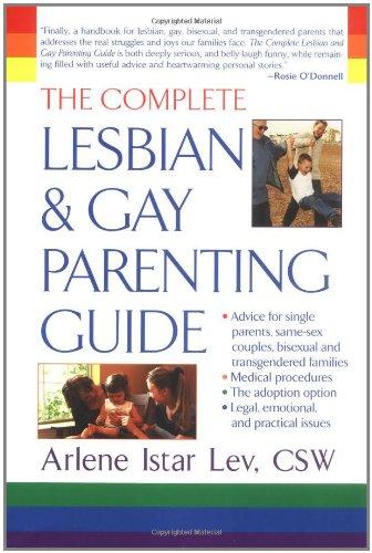 The Complete Lesbian and Gay Parenting Guide