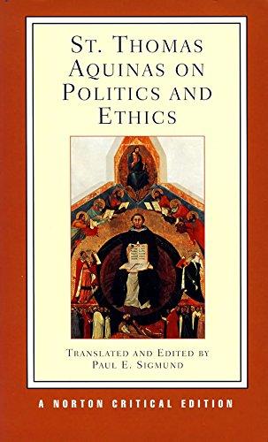 St. Thomas Aquinas on Politics and Ethics (Norton Critical Editions)