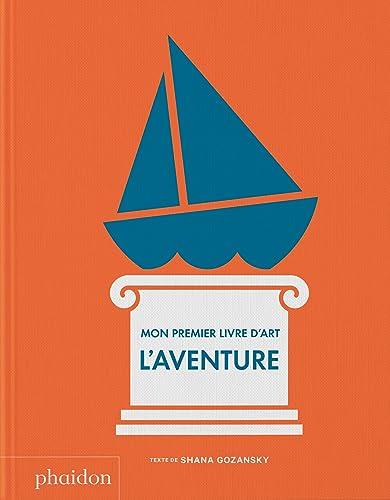 Mon premier livre d'art : l'aventure