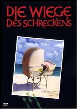 Die Wiege des Schreckens